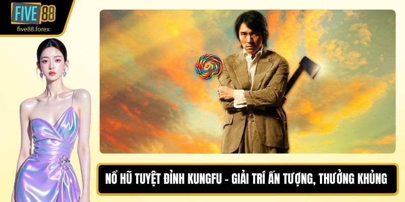 Nổ Hũ Tuyệt Đỉnh Kungfu